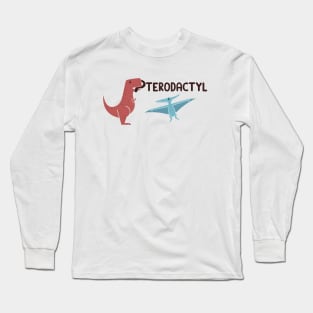 Terodactyl Long Sleeve T-Shirt